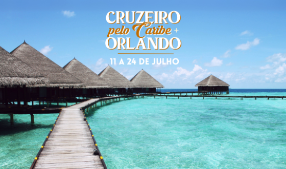 Cruzeiro pelo Caribe + Orlando